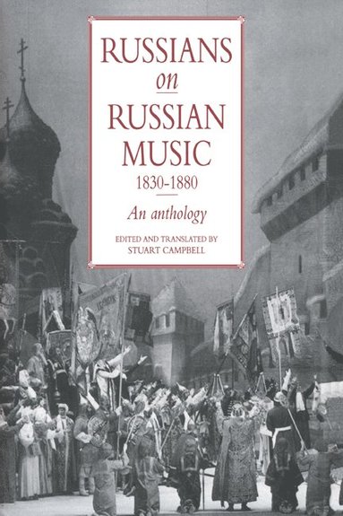 bokomslag Russians on Russian Music, 1830 1880: An Anthology