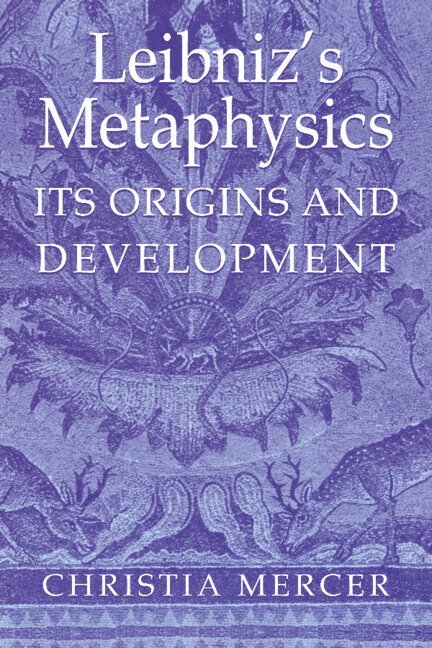 New York) Mercer, Christia (Columbia University, Christia Mercer - Leibniz's Metaphysics, Inbunden
