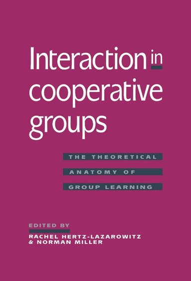 Rachel Hertz-Lazarowitz, Norman Miller - Interaction in Cooperative Groups, Inbunden