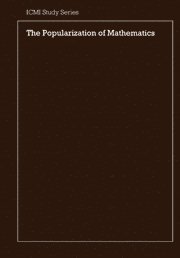 A. G. Howson, J. -P. Kahane - The Popularization of Mathematics, Inbunden
