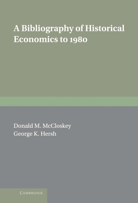 A Bibliography of Historical Economics to 1980 1