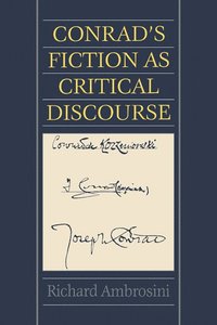 bokomslag Conrad's Fiction as Critical Discourse