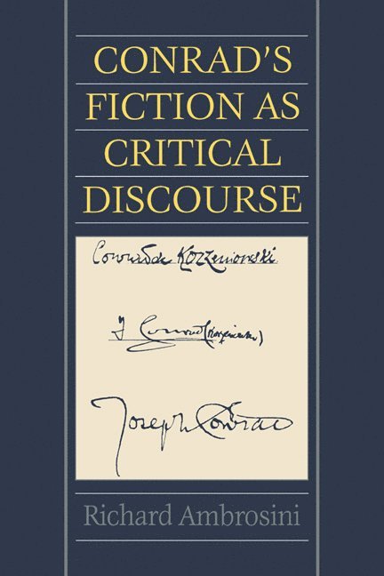 Conrad's Fiction as Critical Discourse 1