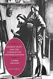 George Eliot and the Conflict of Interpretations 1