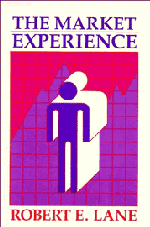 Robert E. Lane - The Market Experience, Inbunden