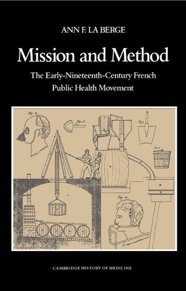 Ann Elizabeth Fowler La Berge, Charles Rosenberg, Colin Jones - Mission and Method, Inbunden