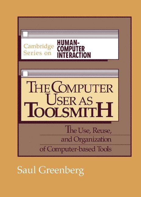 The Computer User as Toolsmith 1