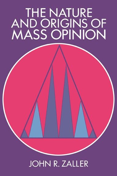 bokomslag The Nature and Origins of Mass Opinion