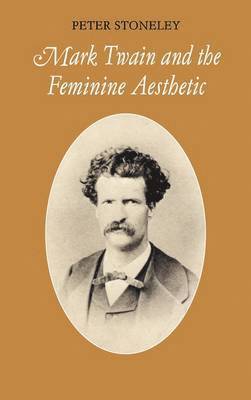 Mark Twain and the Feminine Aesthetic 1