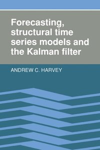 bokomslag Forecasting, Structural Time Series Models and the Kalman Filter