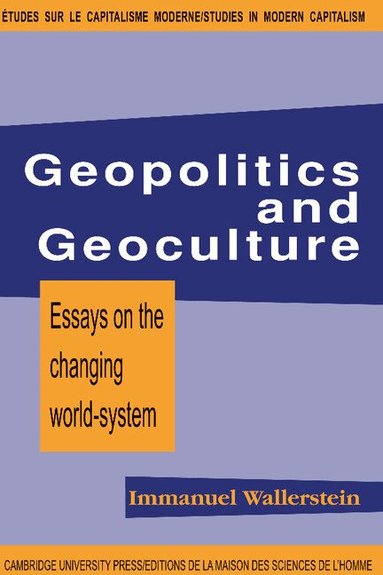 Immanuel Maurice Wallerstein - Geopolitics and Geoculture, Häftad