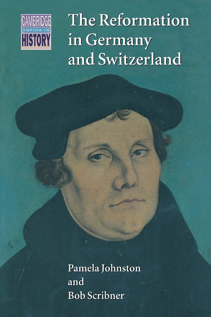 The Reformation in Germany and Switzerland 1