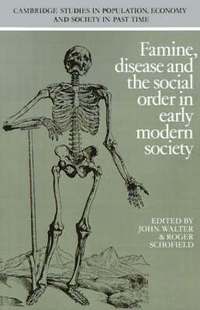 bokomslag Famine, Disease and the Social Order in Early Modern Society