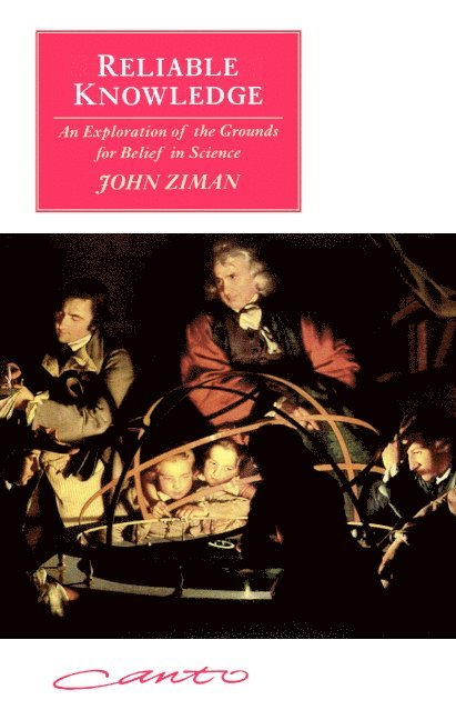 John M. Ziman, J. M. Ziman - Reliable Knowledge, Häftad