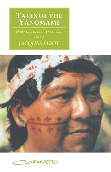 Jacques Lizot - Tales of the Yanomami, Häftad