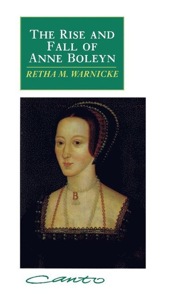 bokomslag Rise and Fall of Anne Boleyn Canto
