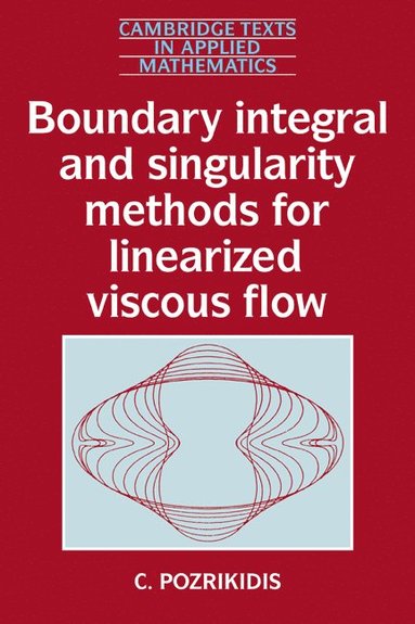 bokomslag Boundary Integral and Singularity Methods for Linearized Viscous Flow