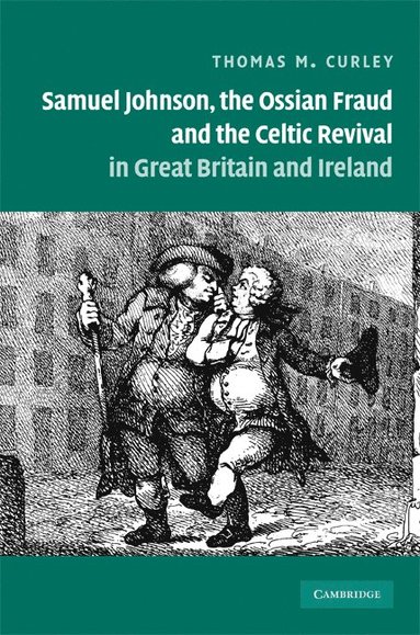 bokomslag Samuel Johnson, the Ossian Fraud, and the Celtic Revival in Great Britain and Ireland