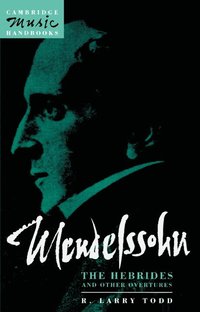 bokomslag Mendelssohn: The Hebrides and Other Overtures