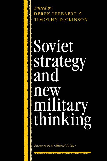 Soviet Strategy and the New Military Thinking 1