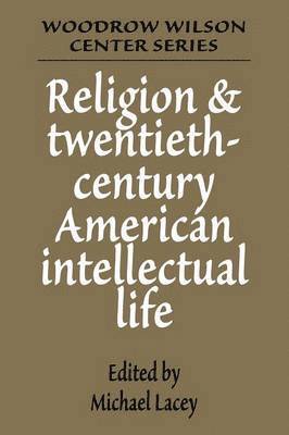 bokomslag Religion and Twentieth-Century American Intellectual Life