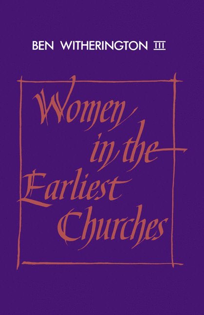 Women in the Earliest Churches 1