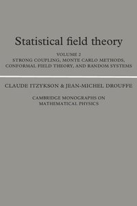 bokomslag Statistical Field Theory: Volume 2, Strong Coupling, Monte Carlo Methods, Conformal Field Theory and Random Systems