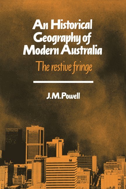 An Historical Geography of Modern Australia 1