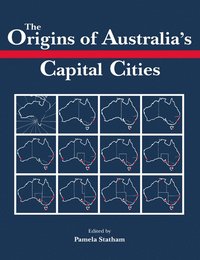 bokomslag Origins of Australia's Capital Cities