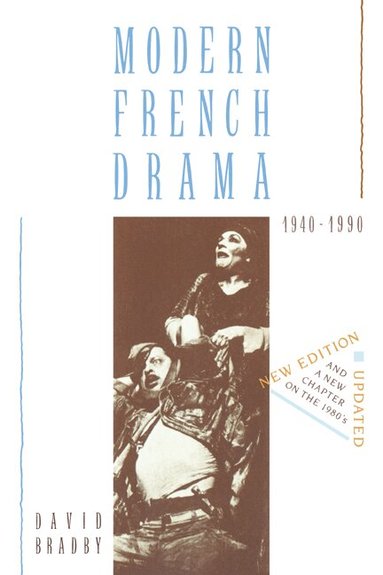 David Bradby - Modern French Drama 1940-1990, Häftad