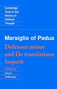 bokomslag Marsiglio of Padua: 'Defensor minor' and 'De translatione imperii'
