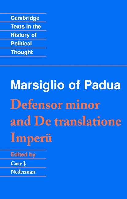 Marsiglio of Padua: 'Defensor minor' and 'De translatione imperii' 1