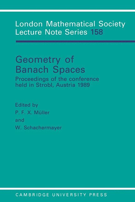 P. F. X. (Johannes Kepler Universitat Linz) Muller, W. (Johannes Kepler Universitat Linz) Schachermayer, P. F. X. Muller, W. Schachermayer, J. W. S. Cassels - Geometry of Banach Spaces, Häftad