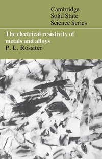 bokomslag The Electrical Resistivity of Metals and Alloys