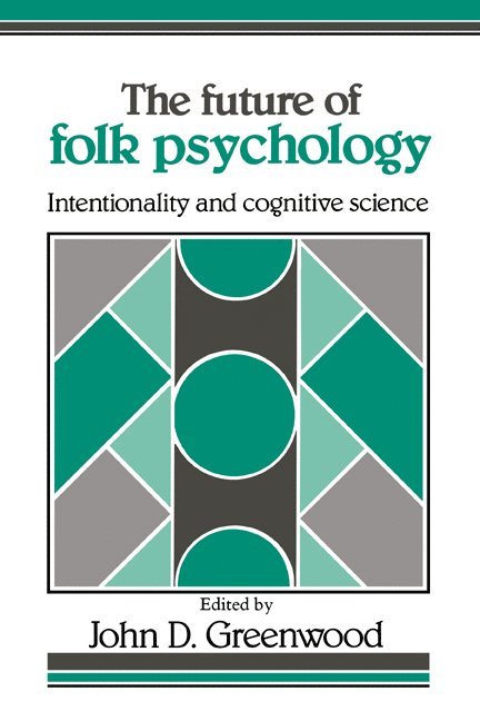 The Future of Folk Psychology 1