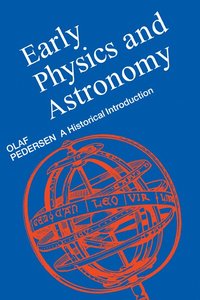 bokomslag Early Physics and Astronomy