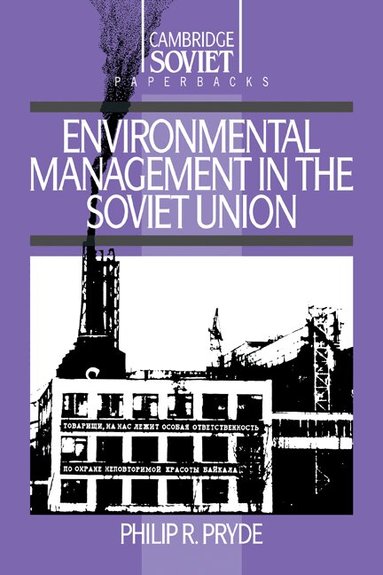 Philip Rust Pryde, Mary McAuley, Mary Mcauley - Environmental Management in the Soviet Union, Häftad