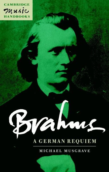 bokomslag Brahms: A German Requiem