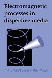 Electromagnetic Processes in Dispersive Media 1