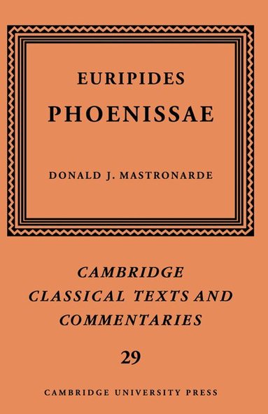 Euripides, Donald J. Mastronarde - Euripides: Phoenissae, Inbunden