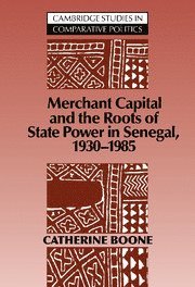 bokomslag Merchant Capital and the Roots of State Power in Senegal