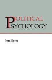 Jon Elster, New York) Elster, Jon (Columbia University - Political Psychology, Inbunden