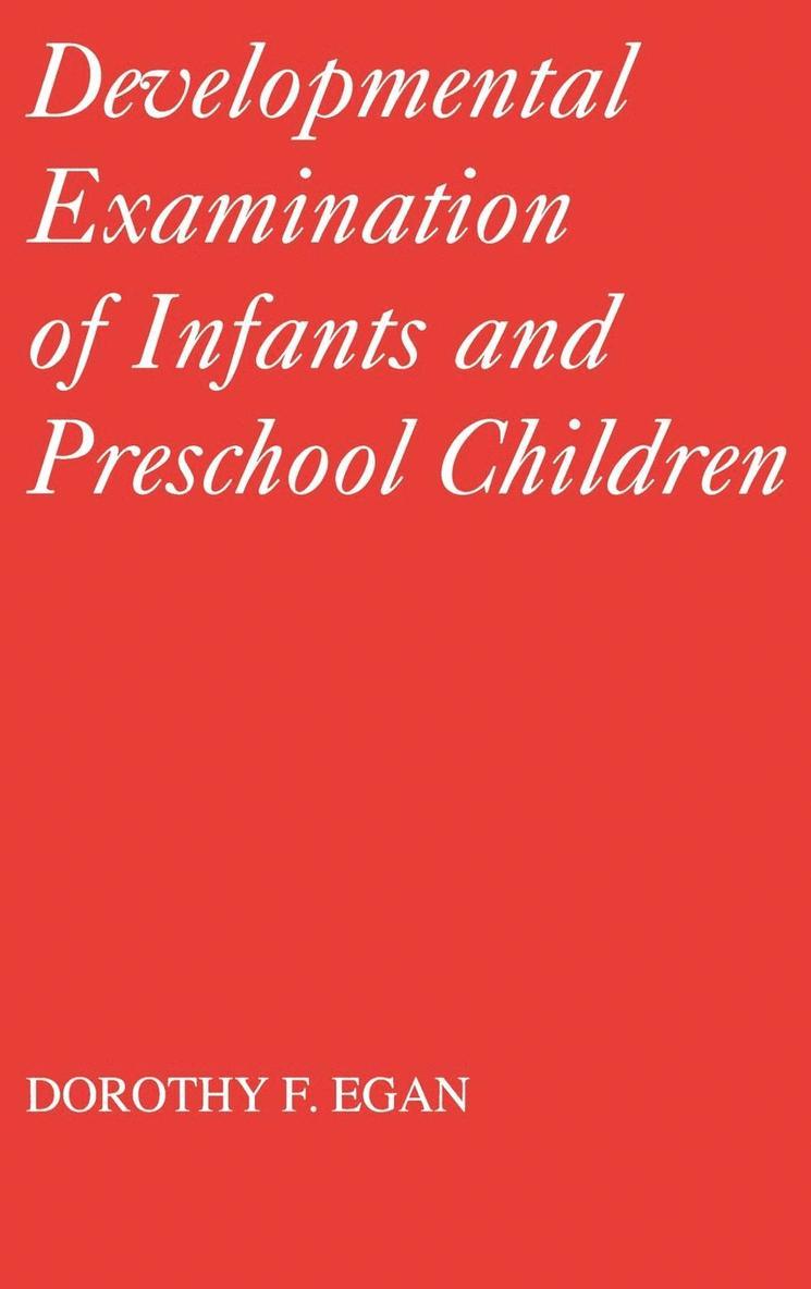 Developmental Examinations of Infant and Preschool Children 1