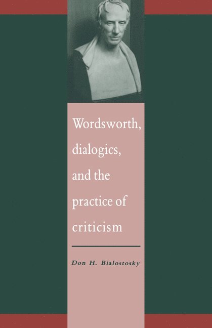 Wordsworth, Dialogics and the Practice of Criticism 1