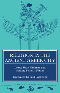 bokomslag Religion in the Ancient Greek City