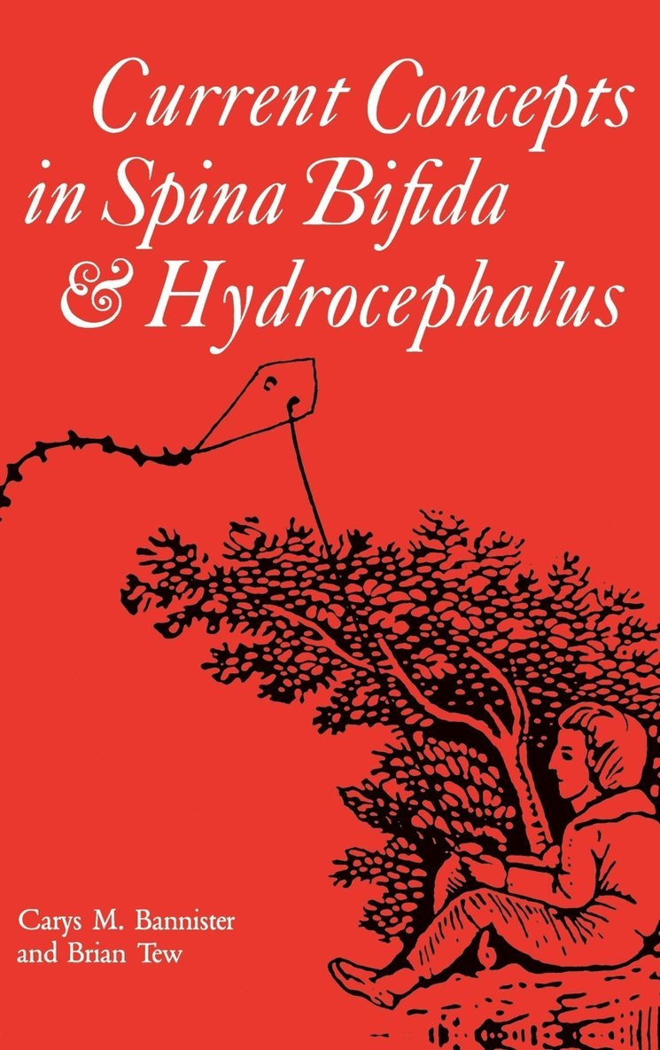 Current Concepts in Spina Bifida and Hydrocephalus 1