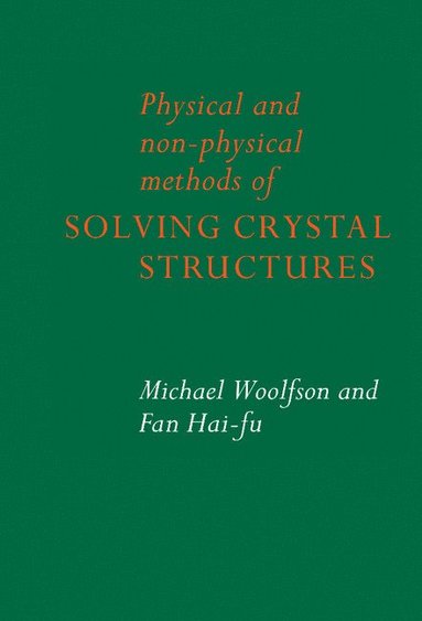 bokomslag Physical and Non-Physical Methods of Solving Crystal Structures