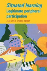 Jean Lave, Etienne Wenger - Situated Learning, Inbunden