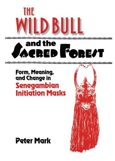 bokomslag The Wild Bull and the Sacred Forest