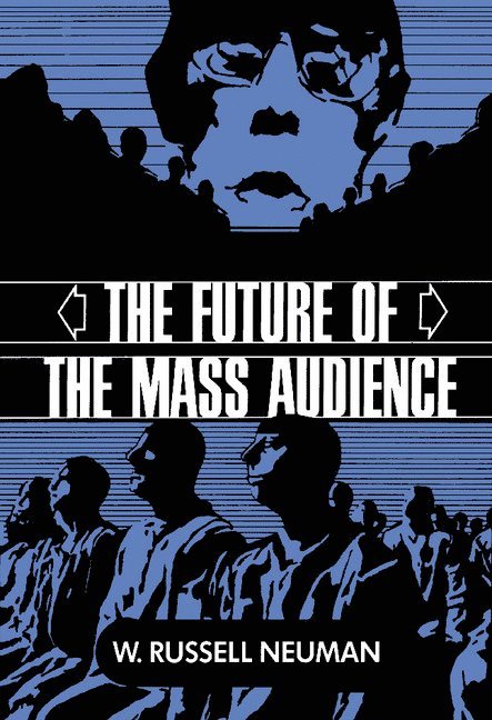 The Future of the Mass Audience 1